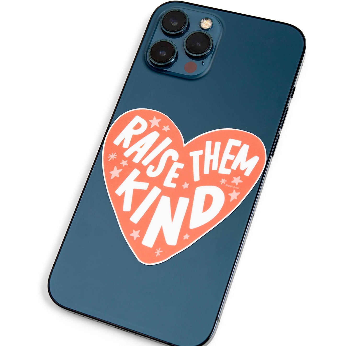 Raise Them Kind Decal Sticker