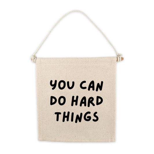 You Can Do Hard Things Canvas Hang Sign - Kids Wall Decor